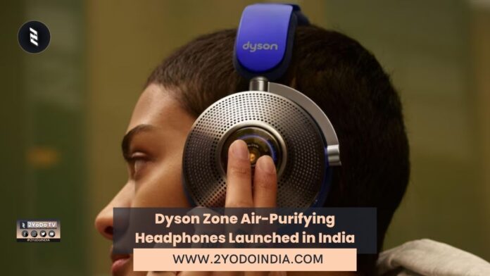 Dyson Zone Air-Purifying Headphones Launched in India | Price in India | Specifications | 2YODOINDIA