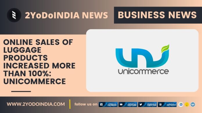 Online Sales of Luggage Products Increased more than 100%: Unicommerce | 2YODOINDIA