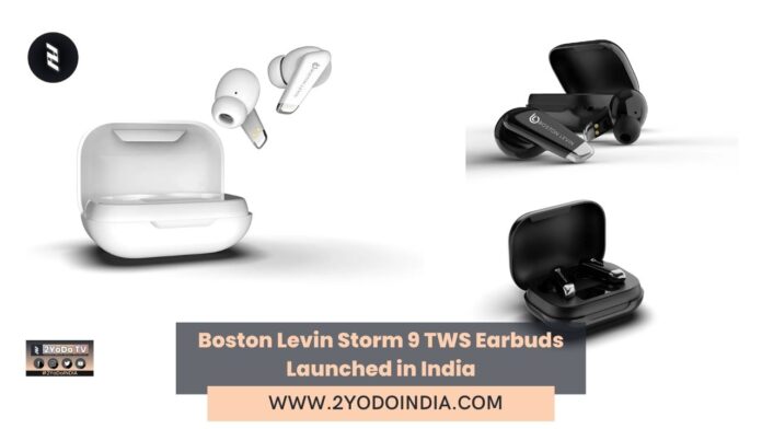 Boston Levin Storm 9 TWS Earbuds Launched in India | Price in India | Specifications | 2YODOINDIA