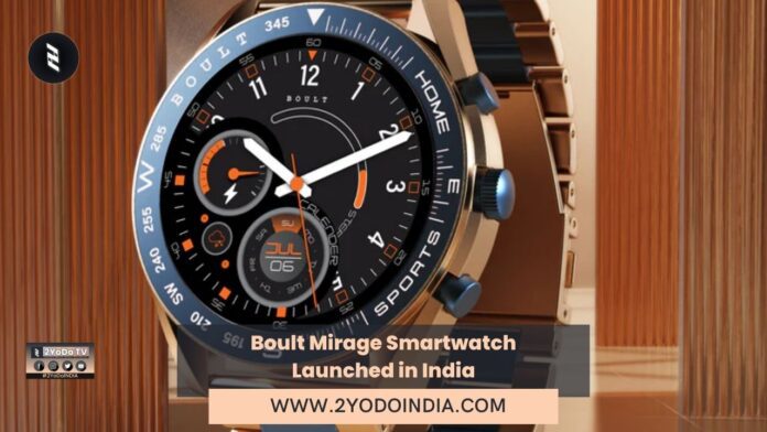Boult Mirage Smartwatch Launched in India | Price in India | Specifications | 2YODOINDIA