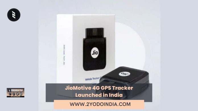 JioMotive 4G GPS Tracker Launched in India | Price in India | Features | How to Setup JioMotive Device | 2YODOINDIA