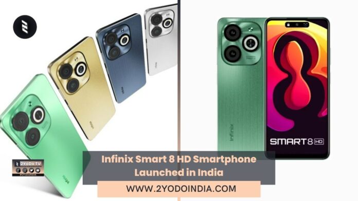 Infinix Smart 8 HD Smartphone Launched in India | Price in India | Specifications | 2YODOINDIA