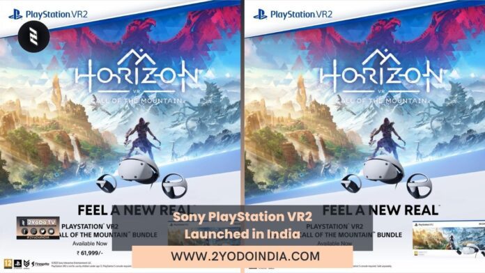 Sony PlayStation VR2 Launched in India | Price in India | Features | 2YODOINDIA