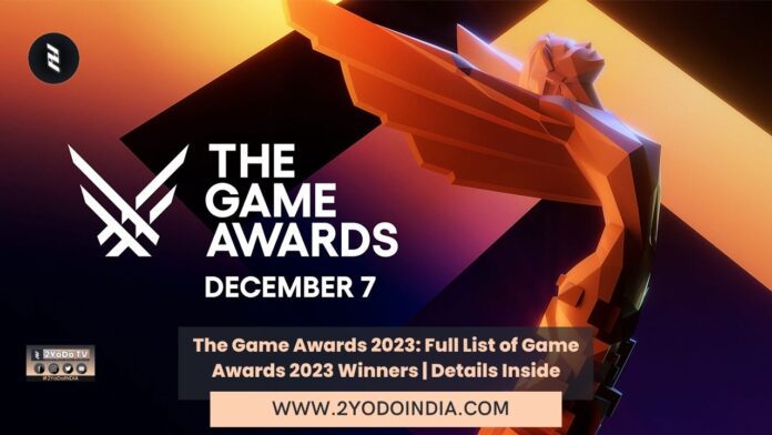 The Game Awards 2023: Full List of Game Awards 2023 Winners | Details Inside | 2YODOINDIA