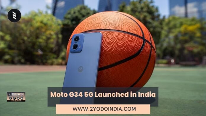 Moto G34 5G Launched in India | Price in India | Specifications | 2YODOINDIA