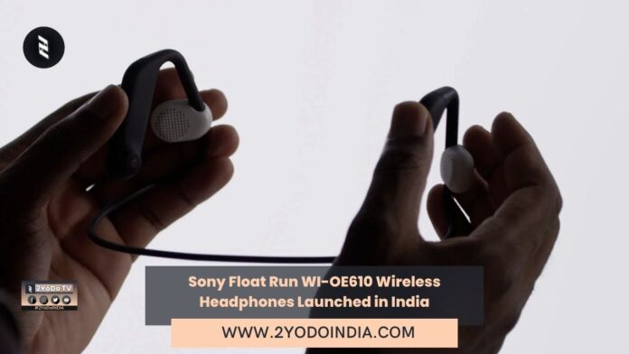 Sony Float Run WI-OE610 Wireless Headphones Launched in India | Price in India | Specifications | 2YODOINDIA