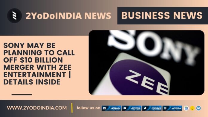 Sony May Be Planning to Call Off $10 Billion Merger With Zee Entertainment | Details Inside | 2YODOINDIA