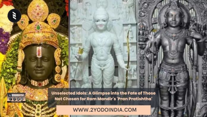 Unselected Idols: A Glimpse into the Fate of Those Not Chosen for Ram Mandir's 'Pran Pratishtha' | 2YODOINDIA