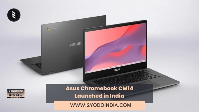 Asus Chromebook CM14 Launched in India | Price in India | Specifications | 2YODOINDIA