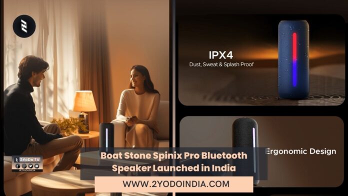 Boat Stone Spinix Pro Bluetooth Speaker Launched in India | Price in India | Specifications | 2YODOINDIA