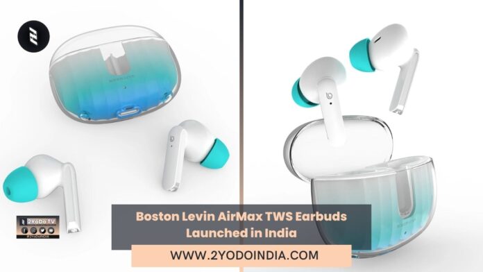 Boston Levin AirMax TWS Earbuds Launched in India | Price in India | Specifications | 2YODOINDIA