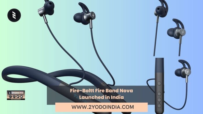 Fire-Boltt Fire Band Nova Launched in India | Price in India | Specifications | 2YODOINDIA