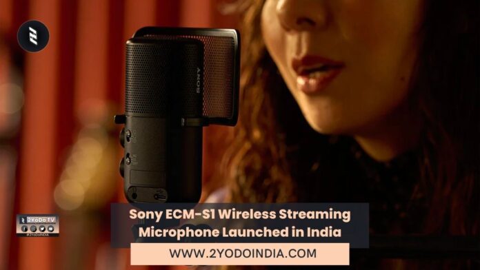Sony ECM-S1 Wireless Streaming Microphone Launched in India | Price in India | Specifications | 2YODOINDIA