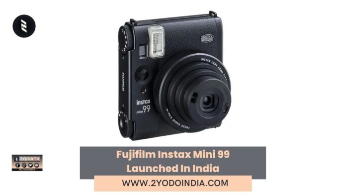 Fujifilm Instax Mini 99 Launched In India | Price in India | Specifications | 2YODOINDIA