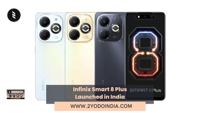 Infinix Smart 8 Plus Launched in India | Price in India | Specifications | 2YODOINDIA