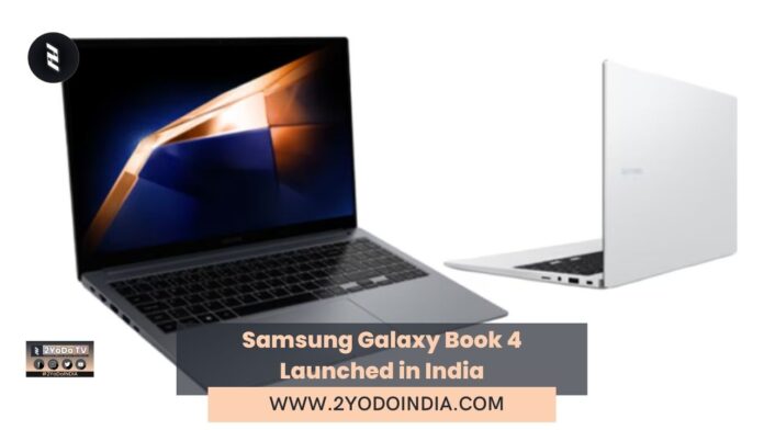 Samsung Galaxy Book 4 Launched in India | Price in India | Specifications | 2YODOINDIA