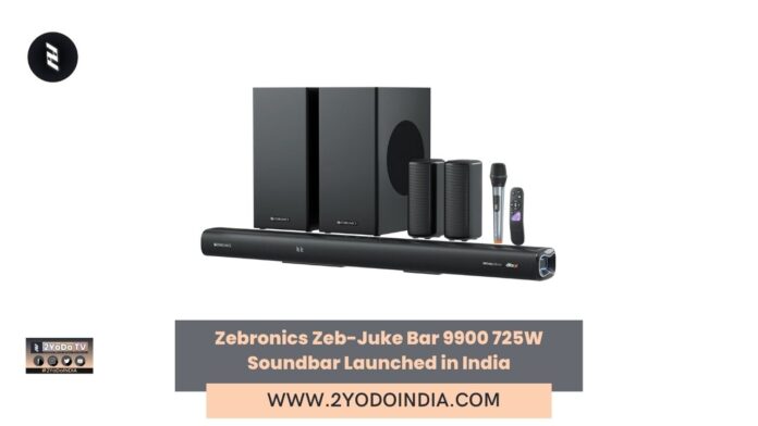Zebronics Zeb-Juke Bar 9900 725W Soundbar Launched in India | Price in India | Specifications | 2YODOINDIA