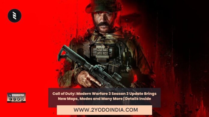 Call of Duty: Modern Warfare 3 Season 3 Update Brings New Maps, Modes and Many More | Details Inside | 2YODOINDIA