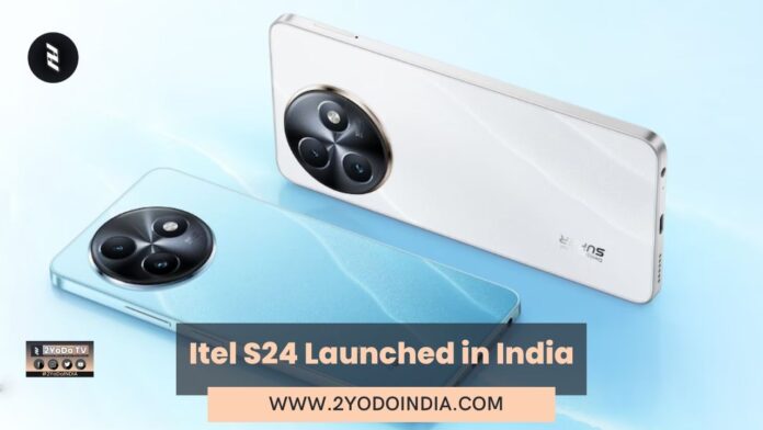 Itel S24 Launched in India | Price in India | Specifications | 2YODOINDIA