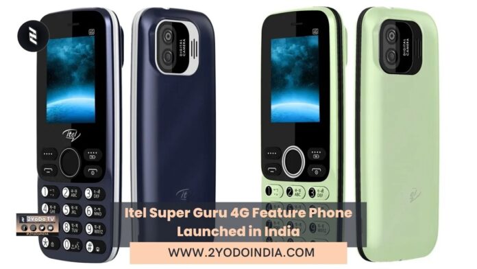 Itel Super Guru 4G Feature Phone Launched in India | Price in India | Specifications | 2YODOINDIA