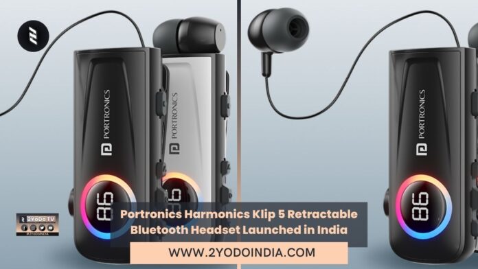 Portronics Harmonics Klip 5 Retractable Bluetooth Headset Launched in India | Price in India | Specifications | 2YODOINDIA
