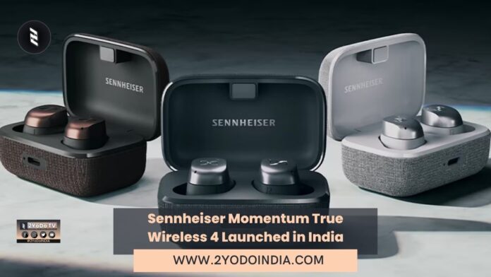 Sennheiser Momentum True Wireless 4 Launched in India | Price in India | Specifications | 2YODOINDIA