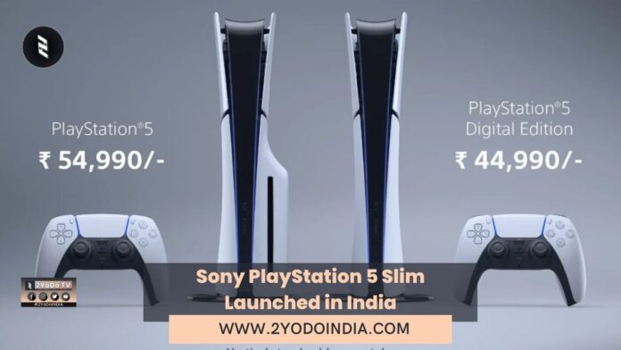 Sony PlayStation 5 Slim Launched in India | Price in India | Specifications | 2YODOINDIA