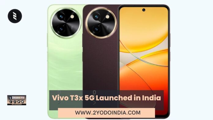 Vivo T3x 5G Launched in India | Price in India | Specifications | 2YODOINDIA